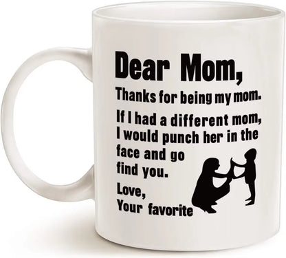 Mothers Day Gifts Funny Coffee Mug for Mom, Dear Mom, I'M Your Favorite Child Coffee Mug, Best Birthday Gift for Mother